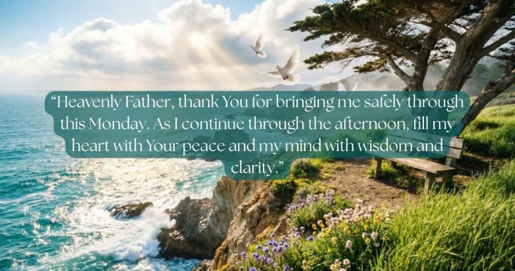 Monday Afternoon Prayers and Blessings