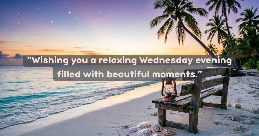 Wednesday Evening Greetings